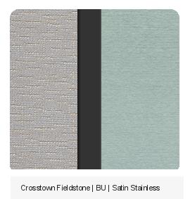 Crosstown Fieldstone | BU | Satin Stainless